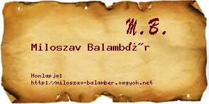Miloszav Balambér névjegykártya